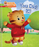 You Did It! (Daniel Tiger's Neighborhood) 1665984570 Book Cover