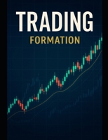 Formation Trading Professionnel (French Edition) B0G6SXJSVP Book Cover