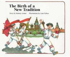 The Birth of a New Tradition (Publish-a-Book) 0811435830 Book Cover