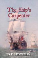 The Ship's Carpenter (Tween Sea and Shore) 1611793475 Book Cover