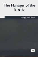 The Manager of the B & a: A Novel, 1717257933 Book Cover