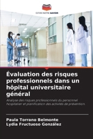 Évaluation des risques professionnels dans un hôpital universitaire général (French Edition) 6202466170 Book Cover