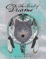 The Spirit of Dreams 1546254730 Book Cover