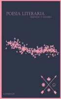 Poesía literaria: silencio y olvido (Poesía Literaria - Londrain) (Spanish Edition) B0CSXRBG5Q Book Cover