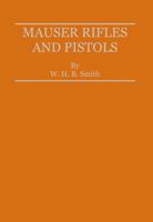 Mauser Rifles and Pistols 101413434X Book Cover