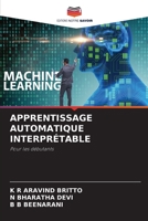 APPRENTISSAGE AUTOMATIQUE INTERPRÉTABLE: Pour les débutants 6206290255 Book Cover