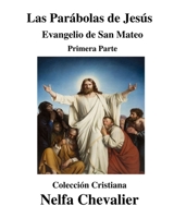 LAS PARÁBOLAS DE JESÚS-ILUSTRADA: EVANGELIO DE SAN JUAN-Colección Cristiana B089249DB6 Book Cover