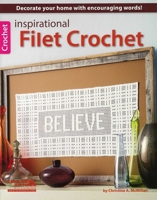 Inspirational Filet Crochet (6537) 1464736359 Book Cover