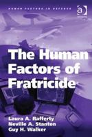 The Human Factors of Fratricide 1138075833 Book Cover