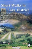 Short Walks in the Lake District: 12 Scenic Walks of Varying Height and Length, Suitable for All Ages 190356820X Book Cover