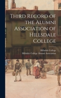 Third Record of the Alumni Association of Hillsdale College 1013629477 Book Cover