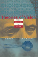 Theories of Vision from Al-Kindi to Kepler 0226482359 Book Cover