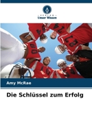 Die Schlüssel zum Erfolg (German Edition) 6209065686 Book Cover