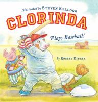 Clorinda Plays Baseball! 0689868650 Book Cover