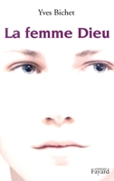 La Femme Dieu 2213609950 Book Cover