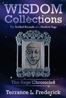 Wisdom Collections: The Scribal Records of a Modern Sage 1979369941 Book Cover