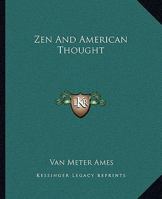 Zen And American Thought 1425489036 Book Cover