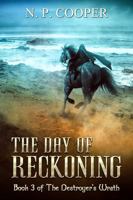 The Day of Reckoning (The Destroyer's Wrath) 0648851095 Book Cover