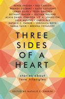 Three Sides of a Heart: Stories about Love Triangles 0062424475 Book Cover