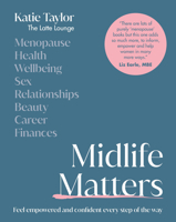 Midlife Matters: Every Woman’s Guide to Embracing the Middle Years 024167445X Book Cover