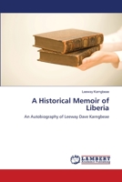 A Historical Memoir of Liberia 6206152812 Book Cover