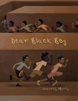 Dear Black Boy 0996982086 Book Cover