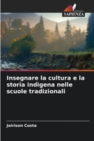 Insegnare la cultura e la storia indigena nelle scuole tradizionali (Italian Edition) 6207563301 Book Cover