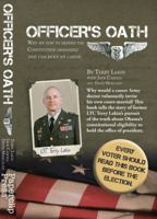 Officer's Oath: Why My Vow to Defend the Constitution Demanded That I Sacrifice My Career 0578086646 Book Cover