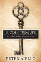 Hidden Treasure: Biblical Higher Power Spirituality 1616385928 Book Cover