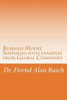 Business Model: Simplifies with Examples from Global Companies 172106060X Book Cover