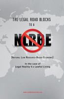 The Legal Roadblocks to a NLRBE: In the case of Legal Reality V.s Lawful Living 1548642975 Book Cover