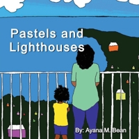 Pastels and Lighthouses (Zaraya B. Series) 0947483276 Book Cover