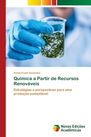 Química a Partir de Recursos Renováveis: Estratégias e perspectivas para uma produção sustentável 6202805374 Book Cover