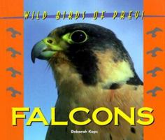 Wild Birds of Prey - Falcons (Wild Birds of Prey) 1567112722 Book Cover