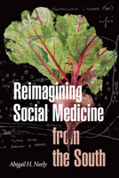 Reimagining Social Medicine from the South 147801427X Book Cover