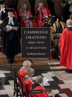 Cambridge Orations, 1993-2007: A Selection 0521737621 Book Cover