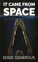 It Came From Space 1922551988 Book Cover