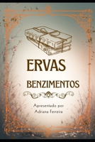 Ervas e Benzimentos (Portuguese Edition) B0GFVT7H4P Book Cover