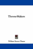 Throne-Makers 1163241199 Book Cover