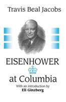 Eisenhower at Columbia 0765800365 Book Cover