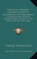 Practical Remarks and Precedents of Proceedings in Parliament 1240149131 Book Cover