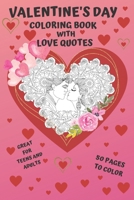 Valentine's Day: Coloring Book with LOVE QUOTES: Great, romantic gift with mandala, couples in love and cute animals illustrations. Surprise her! B08W5QW2V8 Book Cover