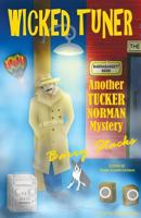 Wicked Tuner: Another Tucker Norman Mystery 1611022029 Book Cover