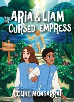 Aria & Liam and The Cursed Empress 1959814249 Book Cover