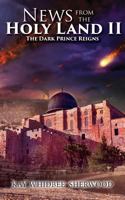 News from the Holy Land II: The Dark Prince Reigns 1948556979 Book Cover