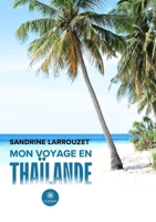 Mon voyage en Thaïlande (French Edition) B0FLVPC5P1 Book Cover