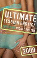 Ultimate Lesbian Erotica 2009 1593500912 Book Cover
