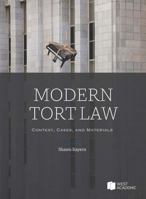 Modern Tort Law: Context, Cases, and Materials (American Casebook Series) B0F33MZQW2 Book Cover