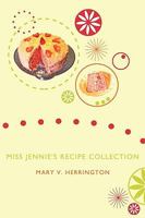 Miss Jennie's Recipe Collection 1438981570 Book Cover