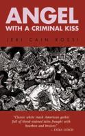 Angel with a Criminal Kiss 1871592453 Book Cover
